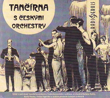 Various Artists - Tančírna S Českými Orchestry (2011) 