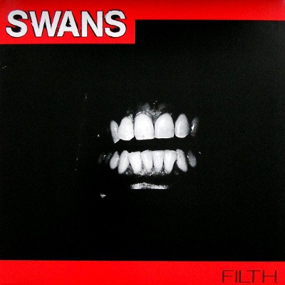 Swans - Filth - 180 gr. Vinyl 