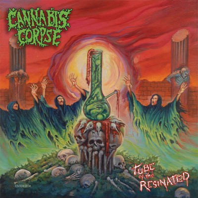 Cannabis Corpse - Tube Of The Resinated (Edice 2013)