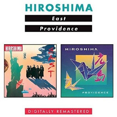 Hiroshima - East / Providence (Remaster 2017) 