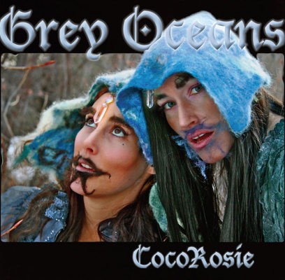 CocoRosie - Grey Oceans (Digipack, 2010)