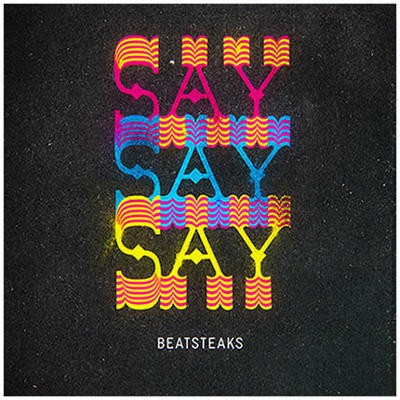 Beatsteaks - SaySaySay - 7'' Vinyl 