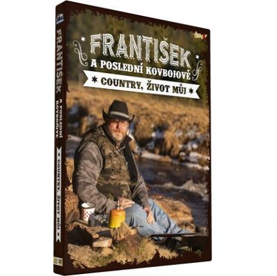 František a Poslední kovbojové - Country, život můj (CD+DVD, 2021)