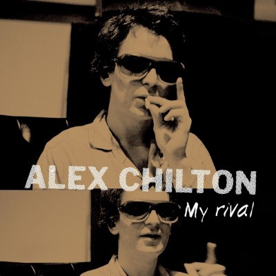 Alex Chilton - My Rival (EP, Edice 2023) - Vinyl