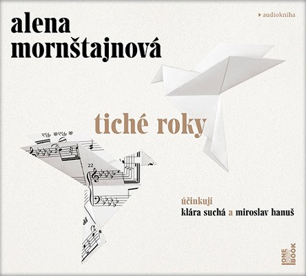 Alena Mornštajnová - Tiché roky (MP3, 2019)