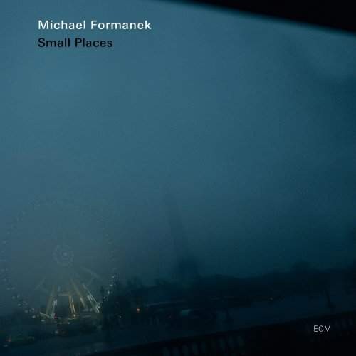Michael Formanek - Small Places (2012)