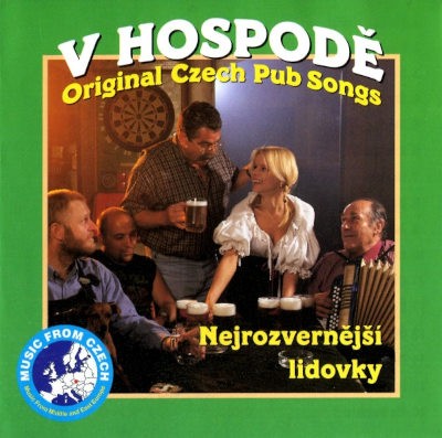 František Horký, Šramlíček - V Hospodě (Original Czech Pub Songs, Nejrozvernější Lidovky) /2001