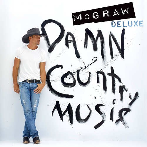 Tim Mcgraw - Damn Country Music (2015) 