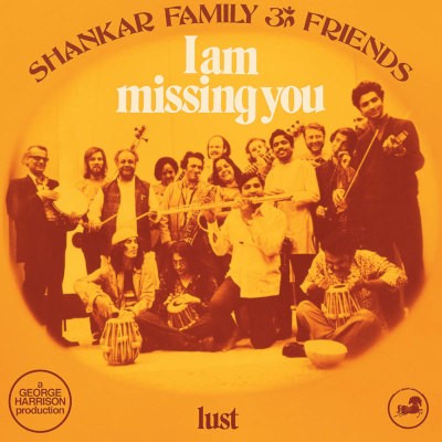 Shankar Family & Friends - I Am Missing You (Single, RSD 2022) - Vinyl