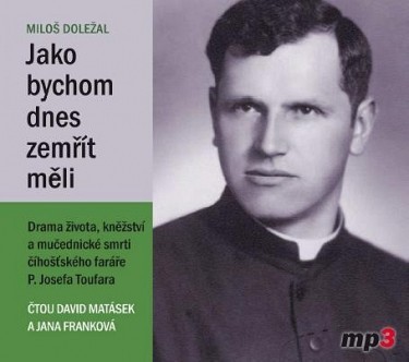 Miloš Doležal - Jako bychom dnes zemřít měli (MP3) 