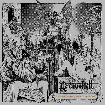 Gravehill - Unchaste, The Profane & The Wicked (2018) 