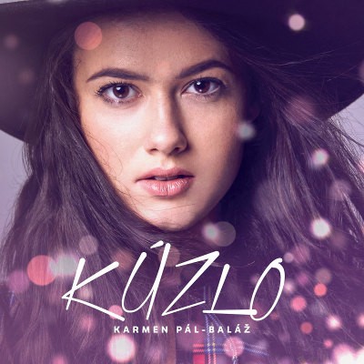 Karmen Pal Balaz - Kúzlo (2019)