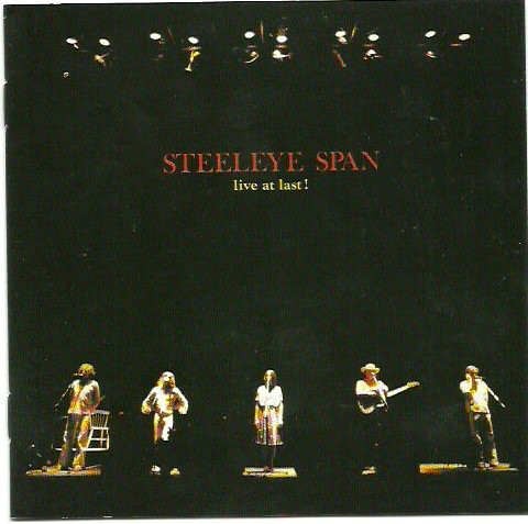 Steeleye Span - Live At Last! 