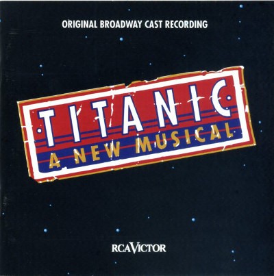 Soundtrack - Titanic: A New Musical 