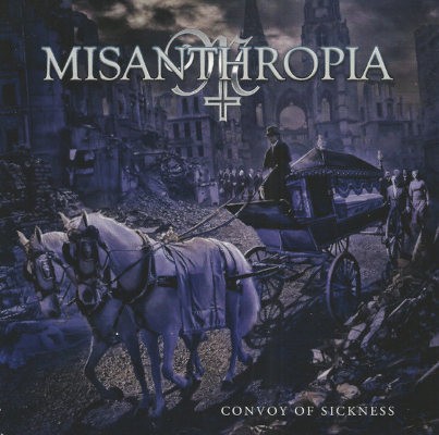 Misanthropia - Convoy Of Sickness (2020)