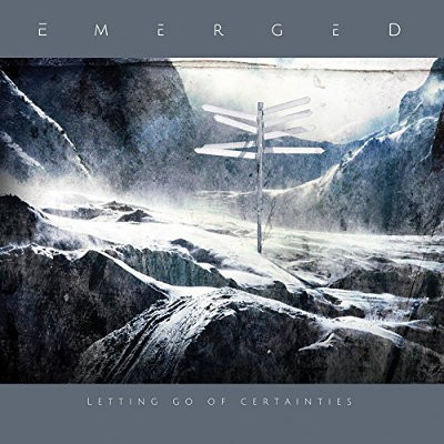 Emerged - Letting Go Of Certainties (Edice 2015)