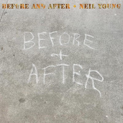 Neil Young - Before And After (2023) - Vinyl
