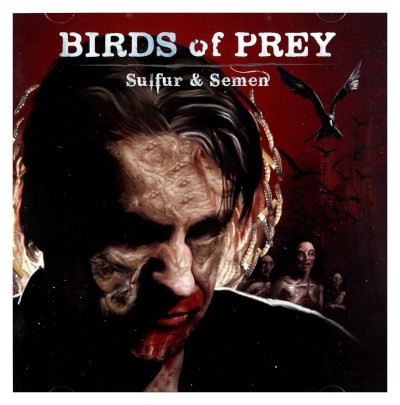 Birds Of Prey - Sulfur & Semen (2008)