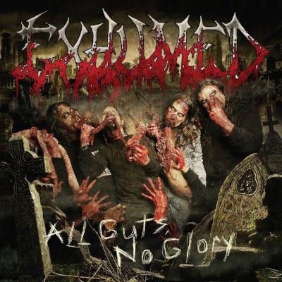 Exhumed - All Guts, No Glory (2011)