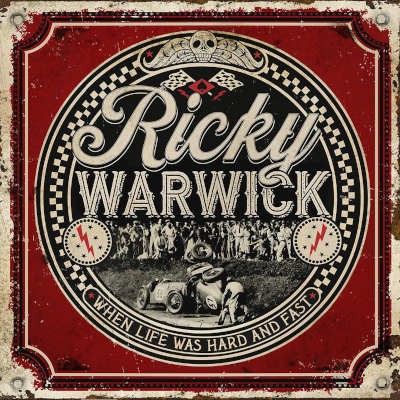 Ricky Warwick - When Life Was Hard & Fast (2021)