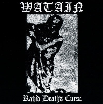 Watain - Rabid Death's Curse (Edice 2008)