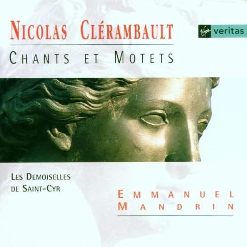 Nicolas Clérambault - Chants et Motets /Les Demoiselles de Saint-Cyr 