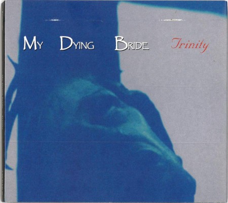My Dying Bride - Trinity (Edice 2004)