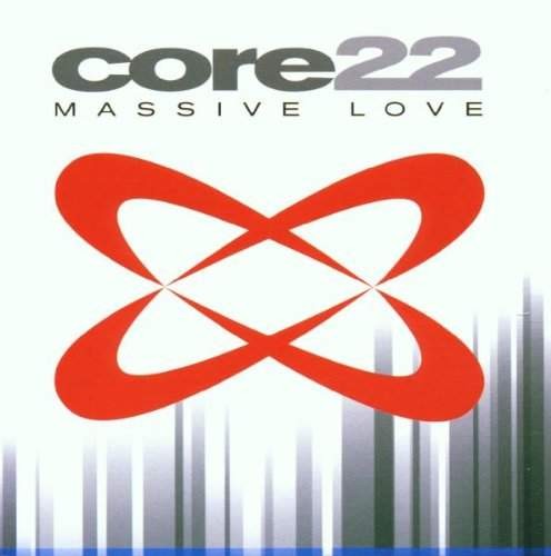 Core 22 - Massive Love 