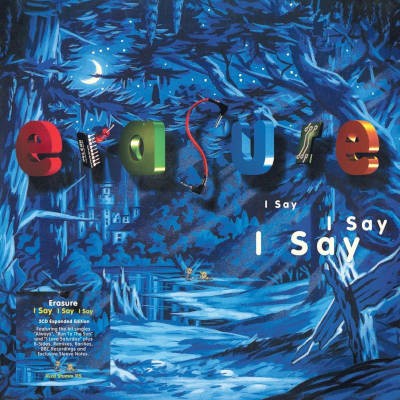 Erasure - I Say I Say I Say (Expanded Edition 2021) /2CD
