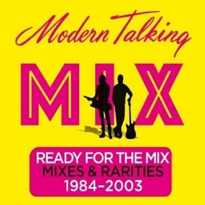 Modern Talking - Ready For The Mix (2017) - Vinyl 