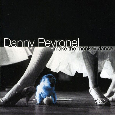 Danny Peyronel (ex Ufo) - Make The Monkey Dance 