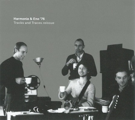 Harmonia & Eno '76 - Tracks And Traces (Edice 2009) 