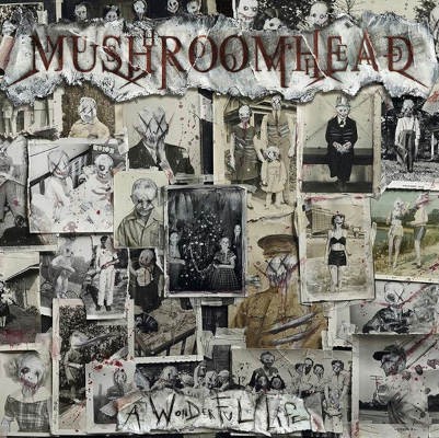 Mushroomhead - A Wonderful Life (Limited Digipack, 2020)