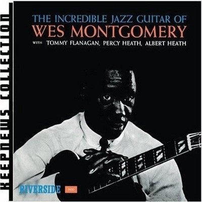 Wes Montgomery - Incredible Jazz Guitar Of Wes Montgomery (Remastered 2008) 