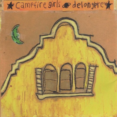 Campfire Girls - Delongpre (2002) DOPRODEJ