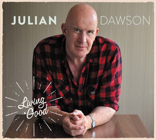 Julian Dawson - Living Good  (2015) 