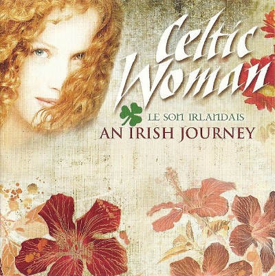 Celtic Woman - An Irish Journey (2011)