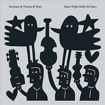 James Yorkston / Jon Thorne / Suhail Yusuf Khan - Neuk Wight Dehli All-Stars (2017) - Vinyl