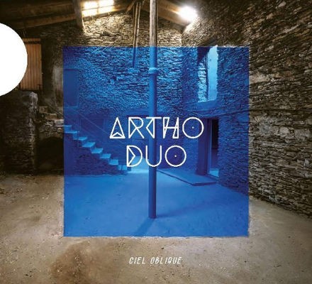 Artho Duo / Julie Garnier & Marc Anthony - Ciel Oblique (2019)