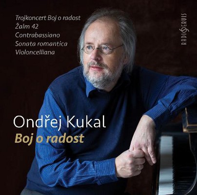 Ondřej Kukal - Boj o radost - Trojkoncert, op. 50 (2019)
