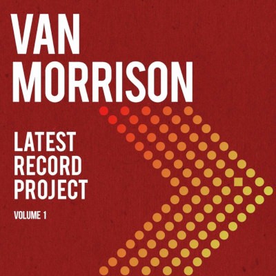 Van Morrison - Latest Record Project Volume 1 (Digipack, 2021)