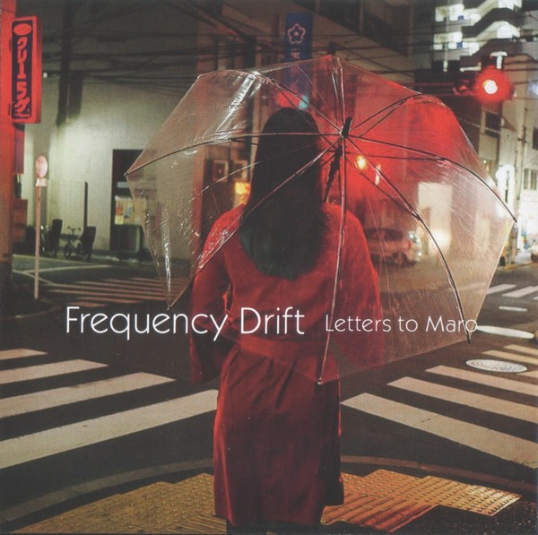 Frequency Drift - Letters To Maro / (2018)