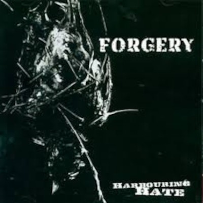 Forgery - Harbouring Hate (2009)