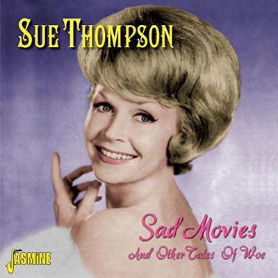 Sue Thompson - Sad Movies And Other Tales Of Love (2014) 