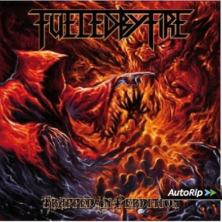Fueled by Fire - Trapped in Perdition (2013) 