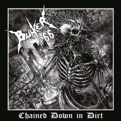 Bunker 66 - Chained Down In Dirt (Limited Edition, 2017) - Vinyl 