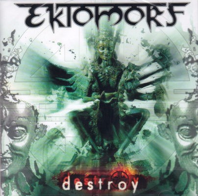 Ektomorf - Destroy (Reedice 2009)