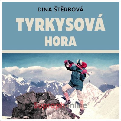 Dina Štěrbová - Tyrkysová hora (CD-MP3, 2021)