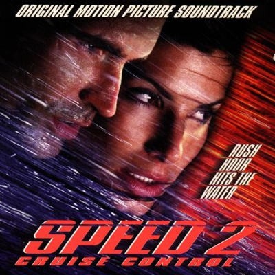 Soundtrack - Speed 2: Cruise Control/Nebezpečná Rychlost 2: Zásah (OST) 