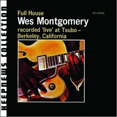 Wes Montgomery - Full House (Remastered 2007) 